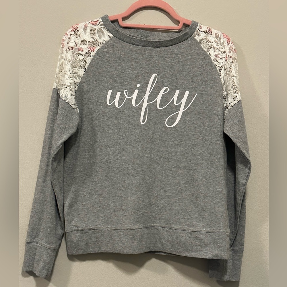 NWOT “Wifey” sweatshirt